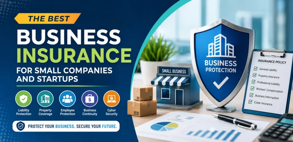 Best Business Insurance for Small Companies and Startups